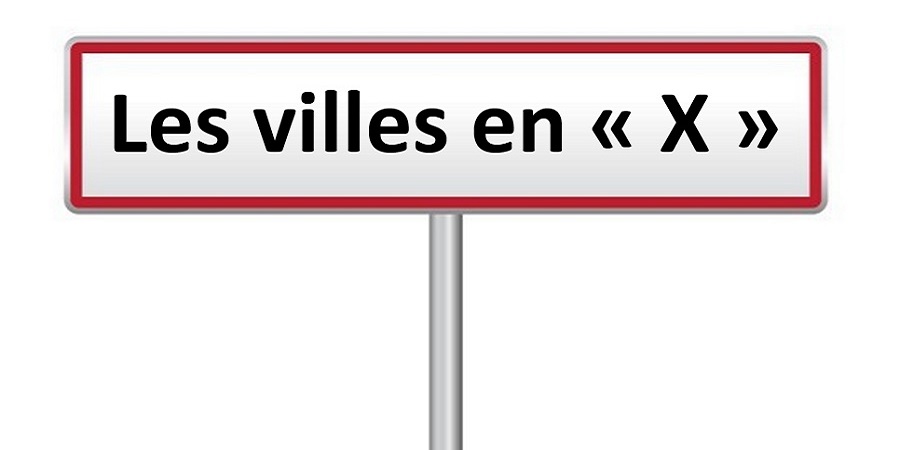 Les villes commencent par "X" en France et dans le monde